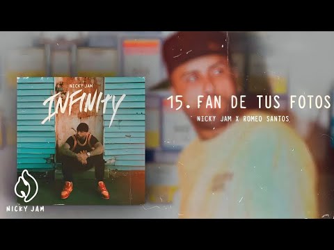 Video Fan De Tus Fotos (Letra) de Nicky Jam romeo-santos