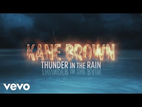 Kane Brown - Thunder in the Rain (Lyric Video)