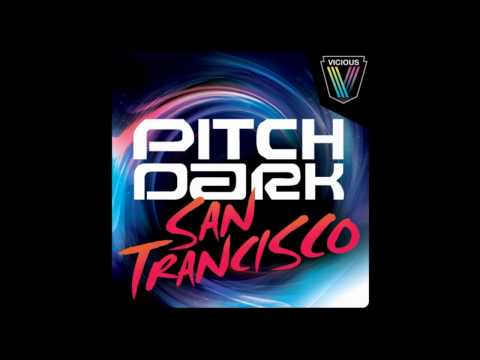 Pitch Dark - San Trancisco (Club Mix)