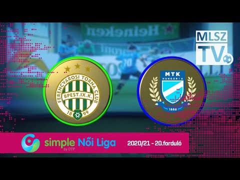 FTC-Telekom - MTK Hungária FC  | 2-0 | Simple Női Liga | 20. forduló | MLSZTV