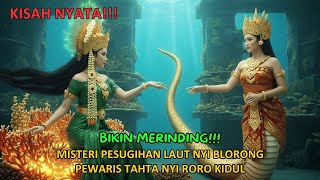 Download lagu VIRAL!!! MISTERI NYI BLORONG PEWARIS TAHTA NYI RORO KIDUL, PESUGIHAN LAUT MENGERIKAN! mp3 Download lagu VIRAL!!! MISTERI NYI BLORONG PEWARIS TAHTA NYI RORO KIDUL, PESUGIHAN LAUT MENGERIKAN! mp3