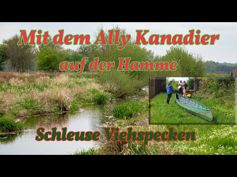 Hamme von Rummeldeisbeek über Schleuse Viehspecken bis Giehler Bach mit dem Ally Kanadier 16.5
