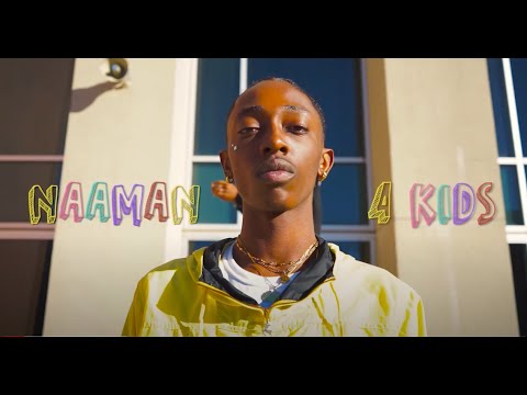 Naaman - 4KIDS (Dir by @lancecolbruno)