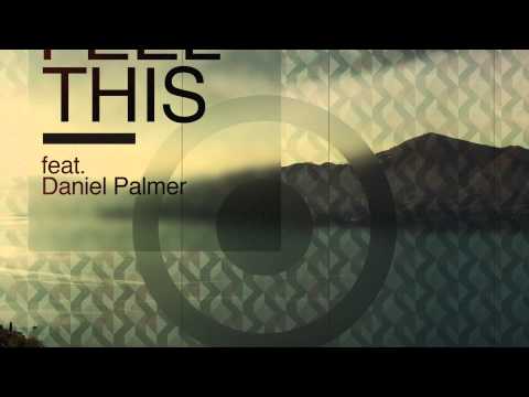 Clade - Feel This (feat. Daniel Palmer) - Promo Trailer