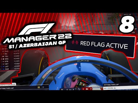 RED FLAG MADNESS IN BAKU - F1 Manager 2022 Let's Play - Part 8