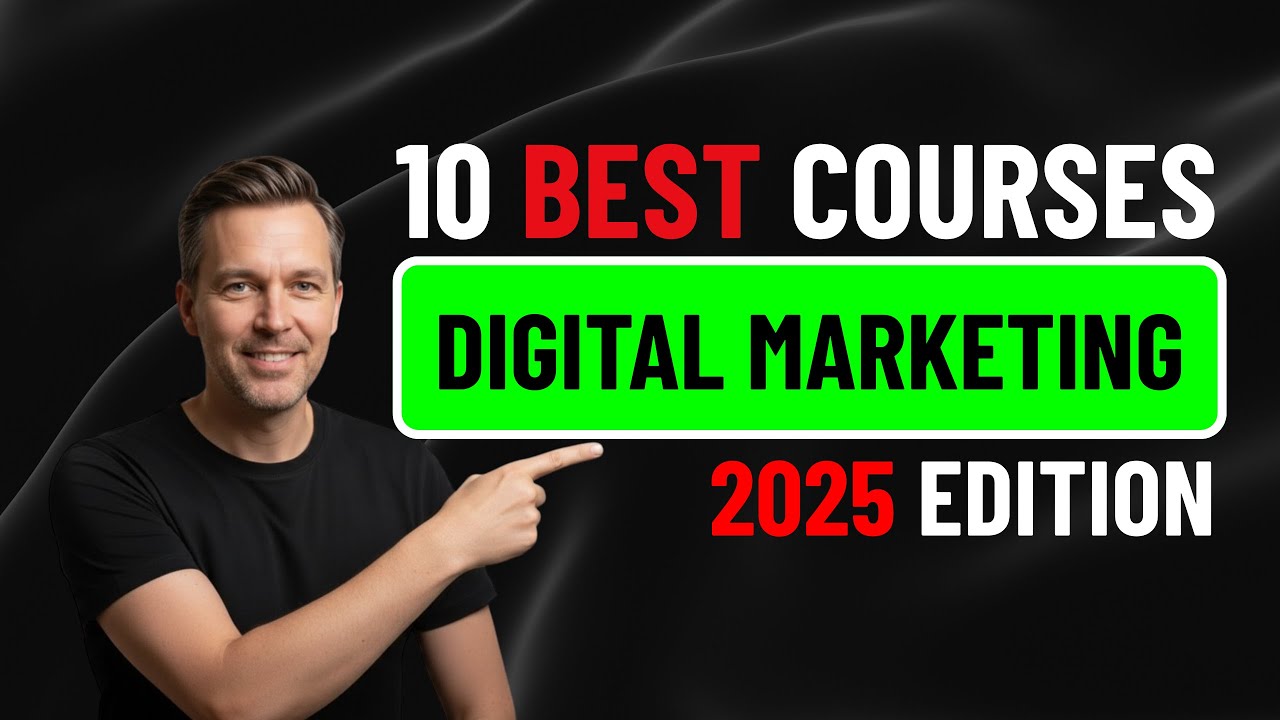 Top 10 Best Digital Marketing Courses (2025) | Top 10 Digital Marketing Certification Courses