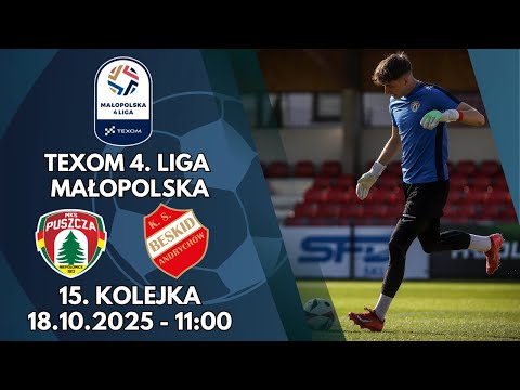 PUSZCZA II NIEPOŁOMICE – BESKID ANDRYCHÓW | 15. KOLEJKA TEXOM MAŁOPOLSKIEJ 4. LIGI | TRANSMISJA