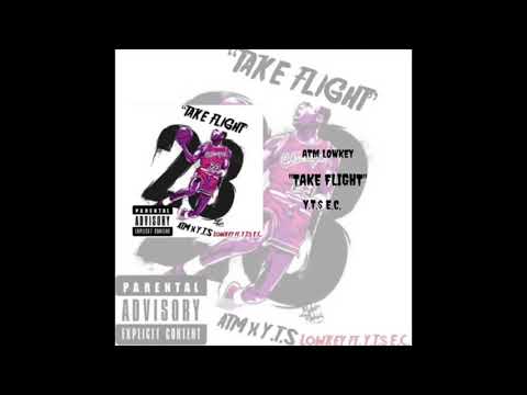 "TAKE FLIGHT" ATM LOWKEY x Y.T.$ E.C. {OFFICIAL AUDIO}