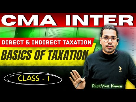 Taxation Basic Class 1 By Prof. Vinit Kumar