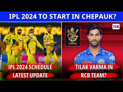 IPL 2024 : IPL Schedule update | CSK to begin campaign in Chennai | Tamil Cricket News