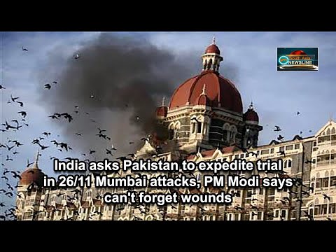 India asks Pakistan to expedite trial in 26 11 Mumbai attacks, PM Modi says can't forget wounds