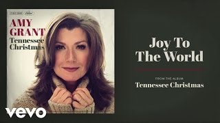 Amy Grant - Joy To The World (Audio)