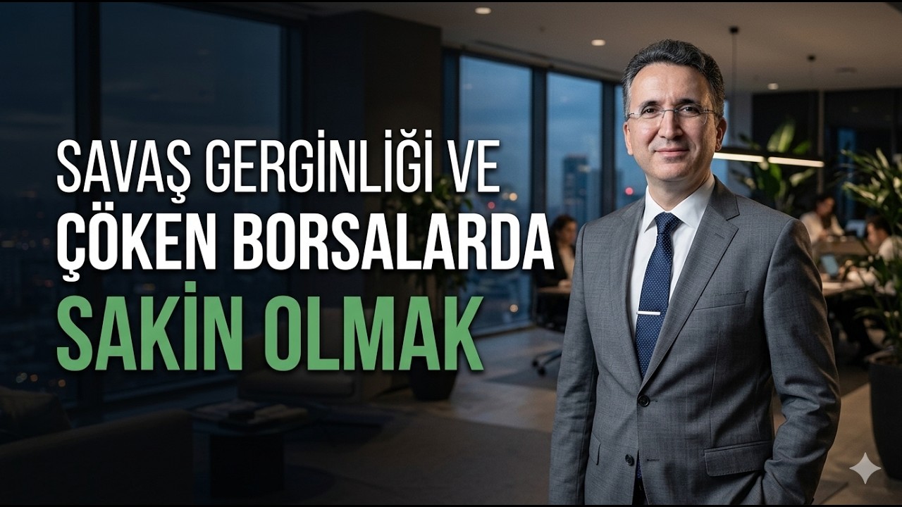 Savaş Gerginliği ve Çöken Borsalarda Sakin Olmak