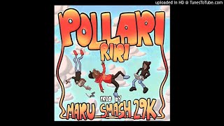 POLLARI - RIRI! [Prod. Smash29k &amp; Maru]