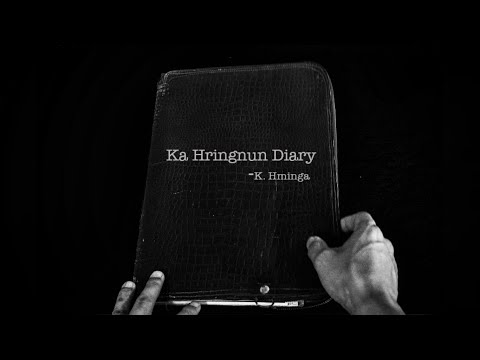 K.Hminga - Ka Hringnun Diary (Official Music Video)
