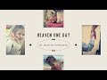 "Heaven One Day" Official Music Video