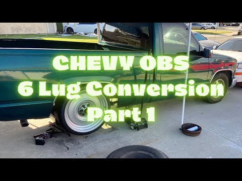 Chevy OBS 6 Lug Conversion Part 1