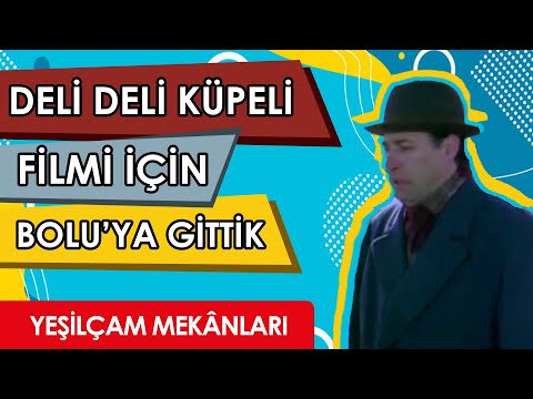 Deli Deli Küpeli filminin çekildiği köy!