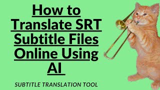 AIを使ってSRT字幕ファイルをオンラインで翻訳する方法（高速で簡単なチュートリアル）