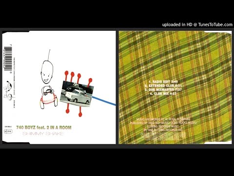 740 Boyz feat. 2 In A Room – Shimmy Shake (Extended Club Mix – 1995)