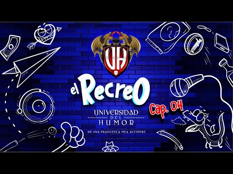 UDH | El Recreo - Ep 05