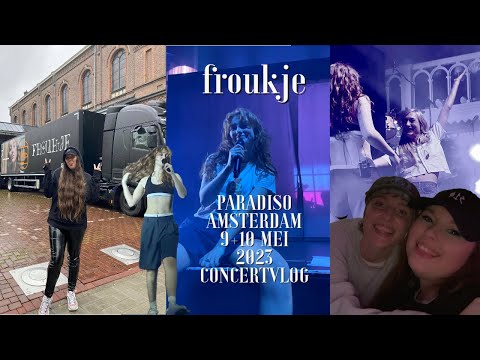 2 DAGEN FROK IN PARADISO // FROUKJE TOUR 2023 9+10 MEI PARADISO AMSTERDAM CONCERT VLOG