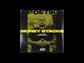 POETIK | "MONEY STACKS" | Feat BIG MYKE Audio POETIK | "MONEY STACKS" | Feat BIG MYKE Audio