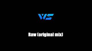 NEW!! Wiesjal S   Raw original mix