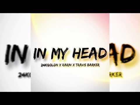 24kgoldn x Travis Barker x Rarin - In My Head (Official Visualizer)