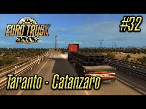 Euro Truck Simulator 2 | Episode #32 | Taranto - Catanzaro