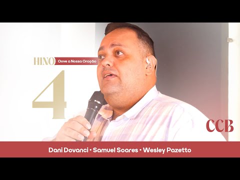 Hino 4 CCB - Ouve a Nossa Oração