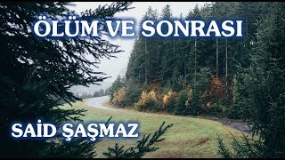 Said Şaşmaz - Ölüm ve Sonrası