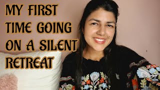 I WENT ON A SILENT RETREAT !!! 😁 My Experience And Why I Recommend It