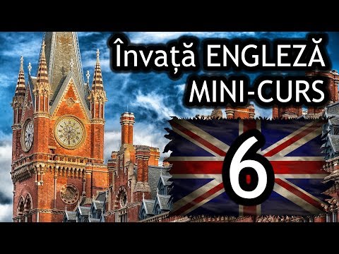 Cursul PERFECT A1   30 de minute de ENGLEZĂ Mini curs pentru incepatori PARTEA VI