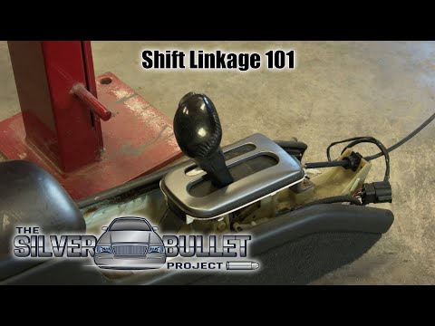 Shift Linkage 101 (Silver Bullet Part 3)