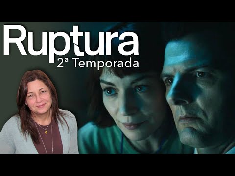 “Ruptura” 2ª temporada: valeu pelo final
