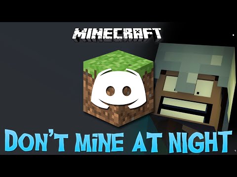 DON'T MINE AT NIGHT - Discord Sings Video