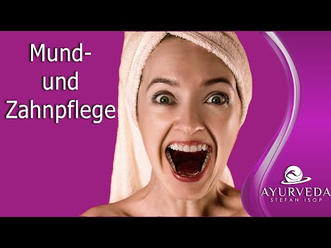 Das Ölziehen / Gandusha - Ayurveda Gesundheit für Mund und Zähne