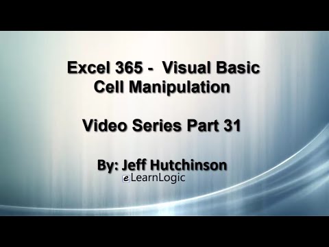 Excel 365 Visual Basic Part 31 – Cell Manipulation
