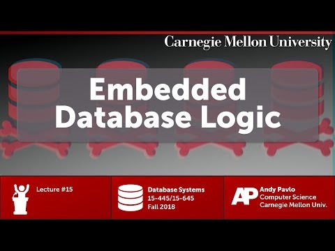 CMU Database Systems - 15 Embedded Logic (Fall 2018)