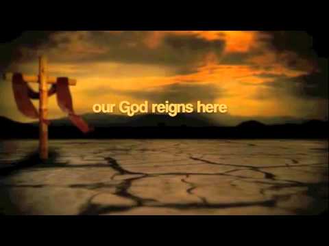 John Waller - Our God Reigns Here (with lyrics)
