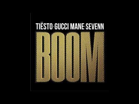 Tiësto & Sevenn feat. Gucci Mane - BOOM