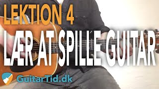 Lær at spille guitar - Lektion 4 (Em akkord + Akkordskift)