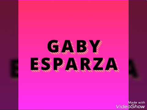 Presentación. /primer vídeo # Gaby Esparza