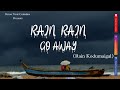 Rain Rain Go Away Rain Kodumaigal Rain Scenario Chennai Rain Know Your Comalies