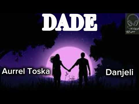Aurrel Toska - Danjeli (DADE) 2024
