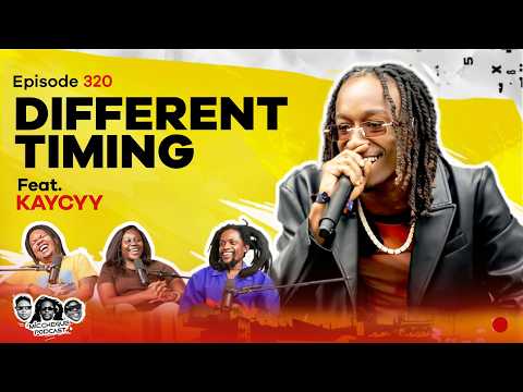 MIC CHEQUE PODCAST | Episode 320 | Different timing Feat. KAYCYY