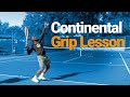Want A Continental Grip Serve Lesson with Step By Step Drills?