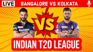 Bangalore Vs Kolkata, 36th T20 Live | RCB vs KKR IPL Live Scores & Commentary | Live IPL 2023