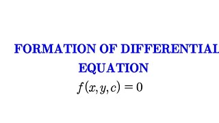Formation of Differential Equation